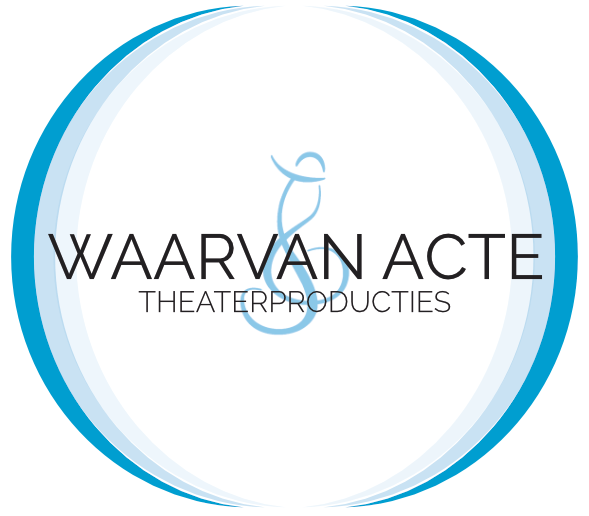Waarvan Acte Theaterproducties Waarvan Acte